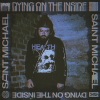 Saint Michael - Dying on the Inside (Explicit)