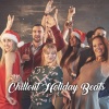 Chillout、Xmas Collective、Afterhour Chillout - Winter Holiday