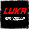 Super T、Ray Dolla - Luka
