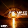 Ric Aires - Dusk In Your Eyes (Original Mix)