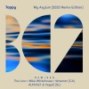 Toppy - My Asylum (2020 Rework)