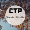 CTP - You Are Not Alone (Original Mix)