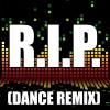The Re-Mix Heroes - R.I.P. (Dance Remix)