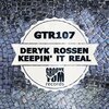 Deryk Rossen - Keepin' It Real (Original Mix)
