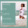 Instrumental Jazz Música Ambiental - Everything That Makes You Happy