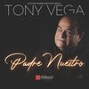 Nathan Rodriguez、tony vega - Padre Nuestro (feat. Tony Vega)