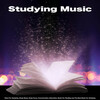 Studying Music For Focus、Studying Music、Study Music - Study