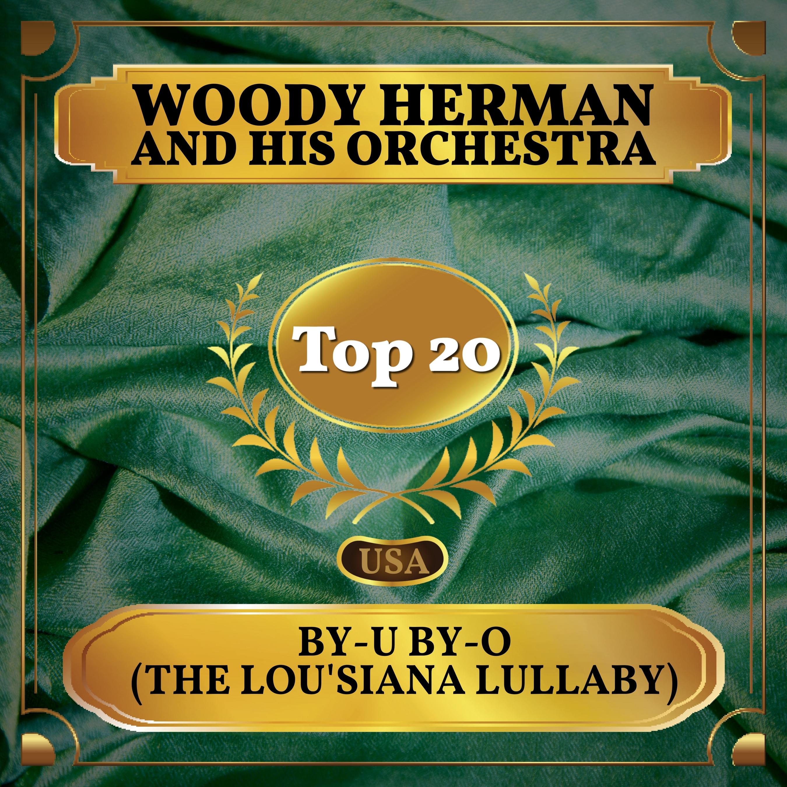 Woody Herman - By-U, By-O (The Lou'siana Lullaby)