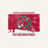 My Kid Brother - White Christmas