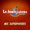 La Arrolladora Banda el Limón de Rene Camacho - Mis Superpoderes