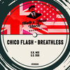 Chico Flash - Breathless (UK Mix)