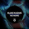 Elias Kazais - No More (Original Mix)