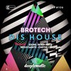 Brotech - Dis House (Original Mix)
