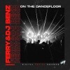 DJ Benz、Ferry - On The Dancefloor (Extended Mix)