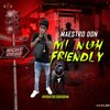 Jason Dunn、Maestro Don - Mi Nuh Friendly (Explicit)