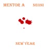 Mentor A、Neoni - New Year