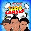 Álex Fumero、Franklin Figueroa、Armando Sánchez - Todo Cambió (feat. Alex Fumero & Franklin Figueroa)