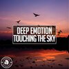 Deep Emotion - Touching The Sky (Radio Edit)
