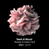 Pezzner、james curd《Flesh & Blood (Pezzner Version)》[MP3/LRC]