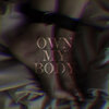 MSSVKNTRL、Chyra - Own My Body