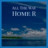Katey Laurel - All The Way Home R