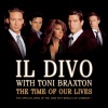 Toni Braxton、Il Divo《The Time of Our Lives (Radio Edit)》[MP3/LRC]