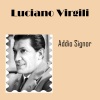 Luciano Virgili、Orchestra Di D. Olivieri - Addio, Signora !