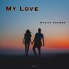 Moritz Houwen - My Love