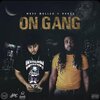 Rooga、Moee Mullaa - On Gang (feat. Rooga)(Explicit)