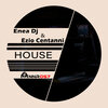 Ezio Centanni、Enea Dj - House