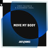 Alexander Cruel、Chris Valencia - Move My Body