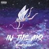 Nonchalant - In The Air (Explicit)