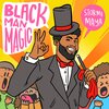 Stormi Maya - Black Man Magic