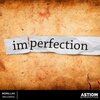 Astiom - IM PERFECTION