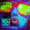 Lachie A'rden、Beave、LETUSDANCE! - Somebody You Love (Beave & LETUSDANCE! remix)