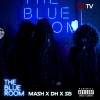 DH、MASH、First Media TV、SB - The Blue Room (Season 3)(feat. Mash DH & SB)(Explicit)