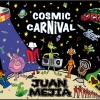 Juan Mejia - Cosmic Carnival (DJMix)