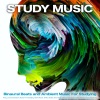 Binaural Beats Study Music、Alpha Waves Concentration、Binaural Beats《Binaural Beats Study Music》[MP3/LRC]