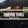 Tommy Blanco、bigsheed100k - Swerve thru (feat. bigsheed100k)(Explicit)