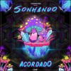 Vegas (Brazil) - Sonhando Acordado