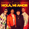 Lérica、Nyno Vargas、Junco - Hola, mi amor (feat. Lérica, Junco)