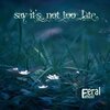 Feral Ghost、Daniel Warwick - Say It's Not Too Late