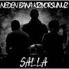 Salla - Neden Bana Kızıyorsunuz