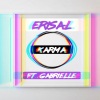 Erisal、Gabrielle《karmA (feat. Gabrielle)(Explicit)》[MP3/LRC]