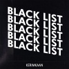 KERIMKAAN - Black List