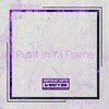 Corry Pertile、Wreckamic - Put It In Ya Frame (feat. Corry Pertile)[Chopped Not Slopped by Dj Whutitdew](Chopped Not Slopped版)