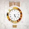 Ryan Lee - Round That Clock (Explicit)