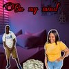 Zbabyyy、Lil Mikey Jr - On My Mind (Explicit)