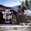 Lil 5ive、KP - They Wouldn't Ride (Explicit)