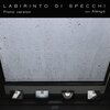 Savana、Alexya - Labirinto di Specchi (feat. Alexya)(Piano Version)